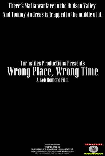 Wrong Place Wrong Time
