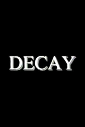 Decay Poster