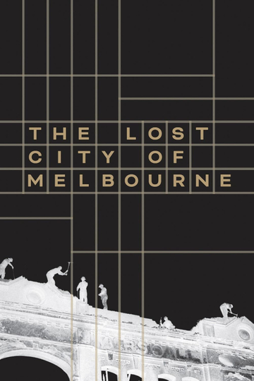 The Lost City of Melbourne Poster