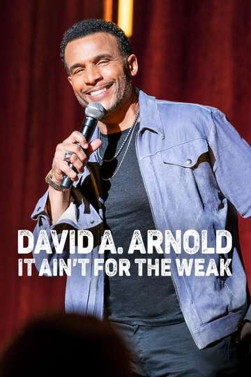 David A Arnold It Aint for the Weak Poster