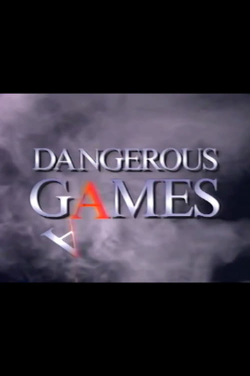 Dangerous Games