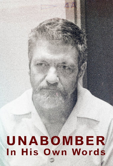 Unabomber: In His Own Words Poster