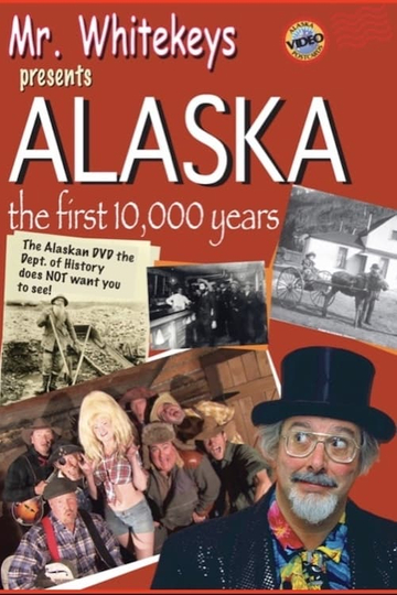 Alaska the First 10000 Years Poster