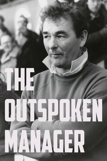 Brian Clough The Outspoken Manager