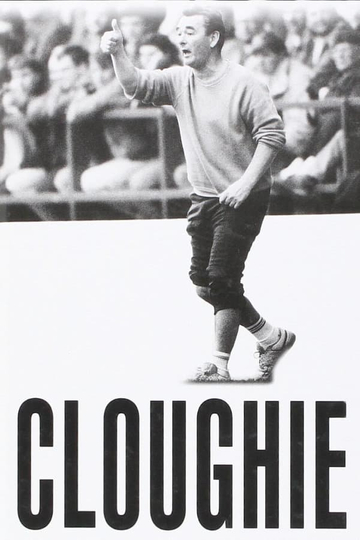 Cloughie The Brian Clough Story