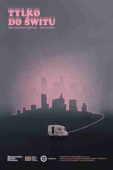 Only Until Dawn Poster