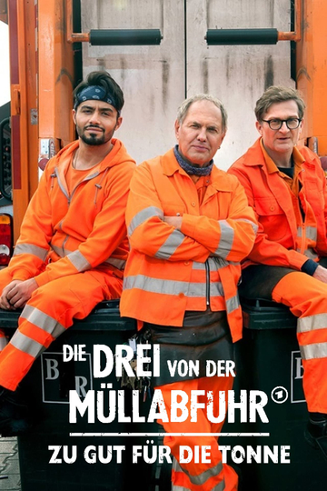 Die Drei von der Müllabfuhr - Zu gut für die Tonne Poster