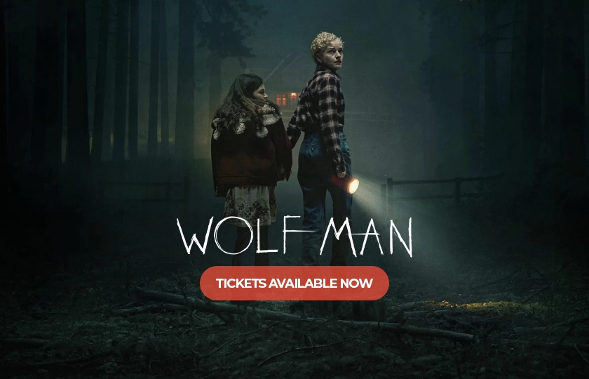 Watch 'Wolf Man' In Theaters