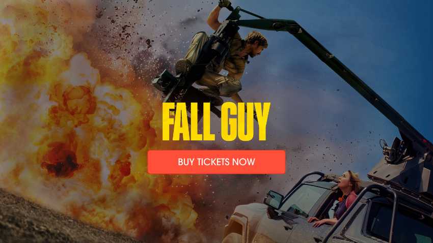 Buy Tickets for 'The Fall Guy'