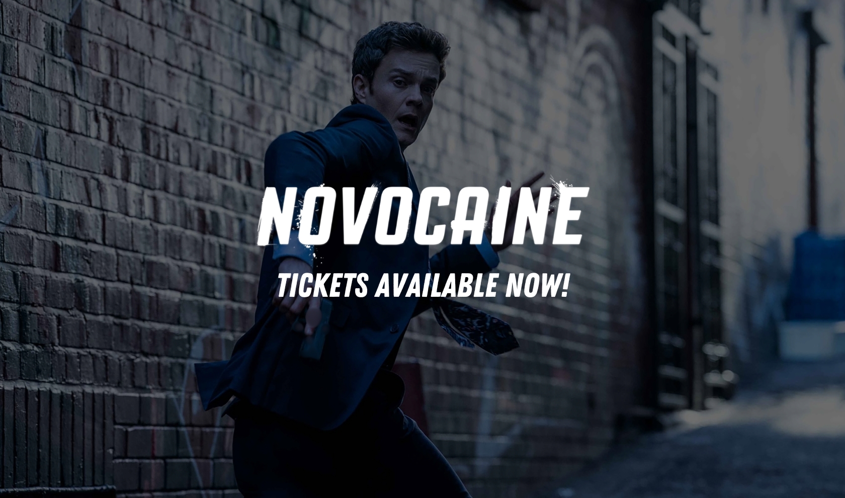 Watch 'Novocaine' In Theaters