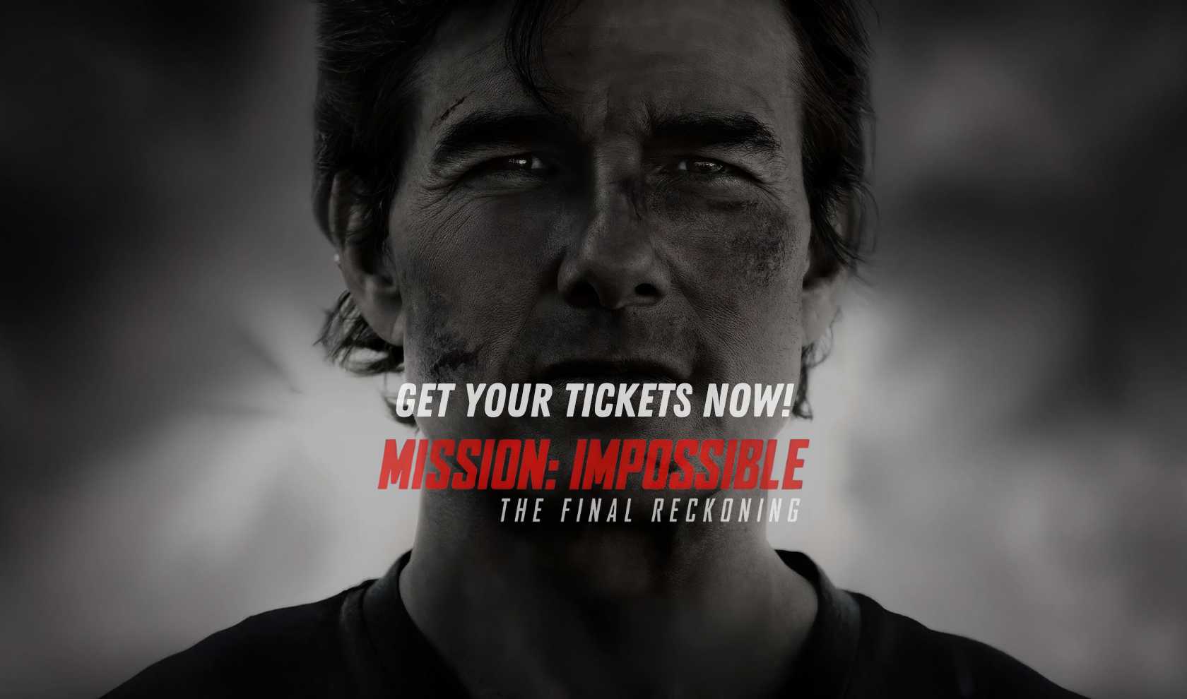 Watch 'Mission: Impossible - The Final Reckoning' In Theaters
