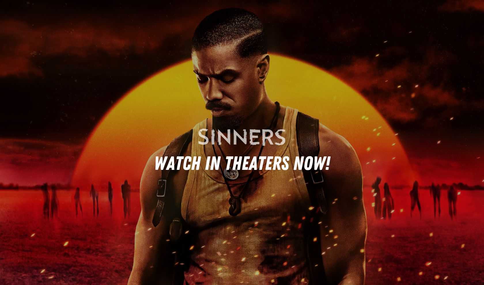 Watch 'Sinners' In Theaters