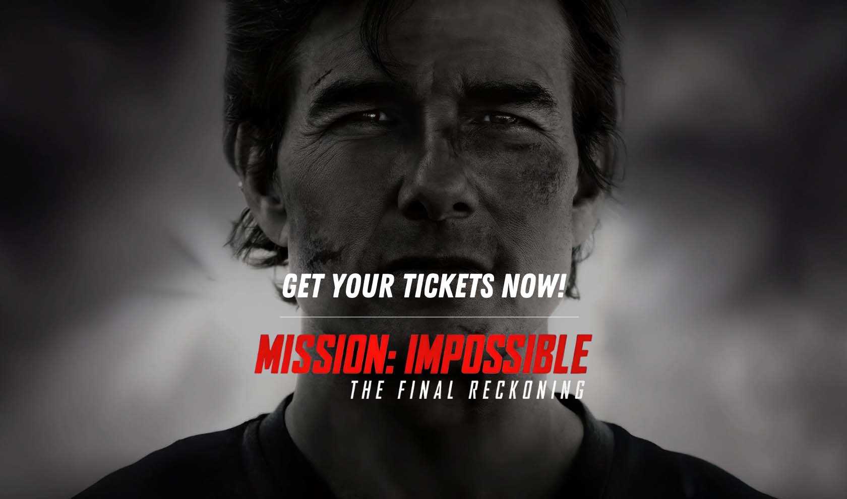 Watch 'Mission: Impossible - The Final Reckoning' In Theaters