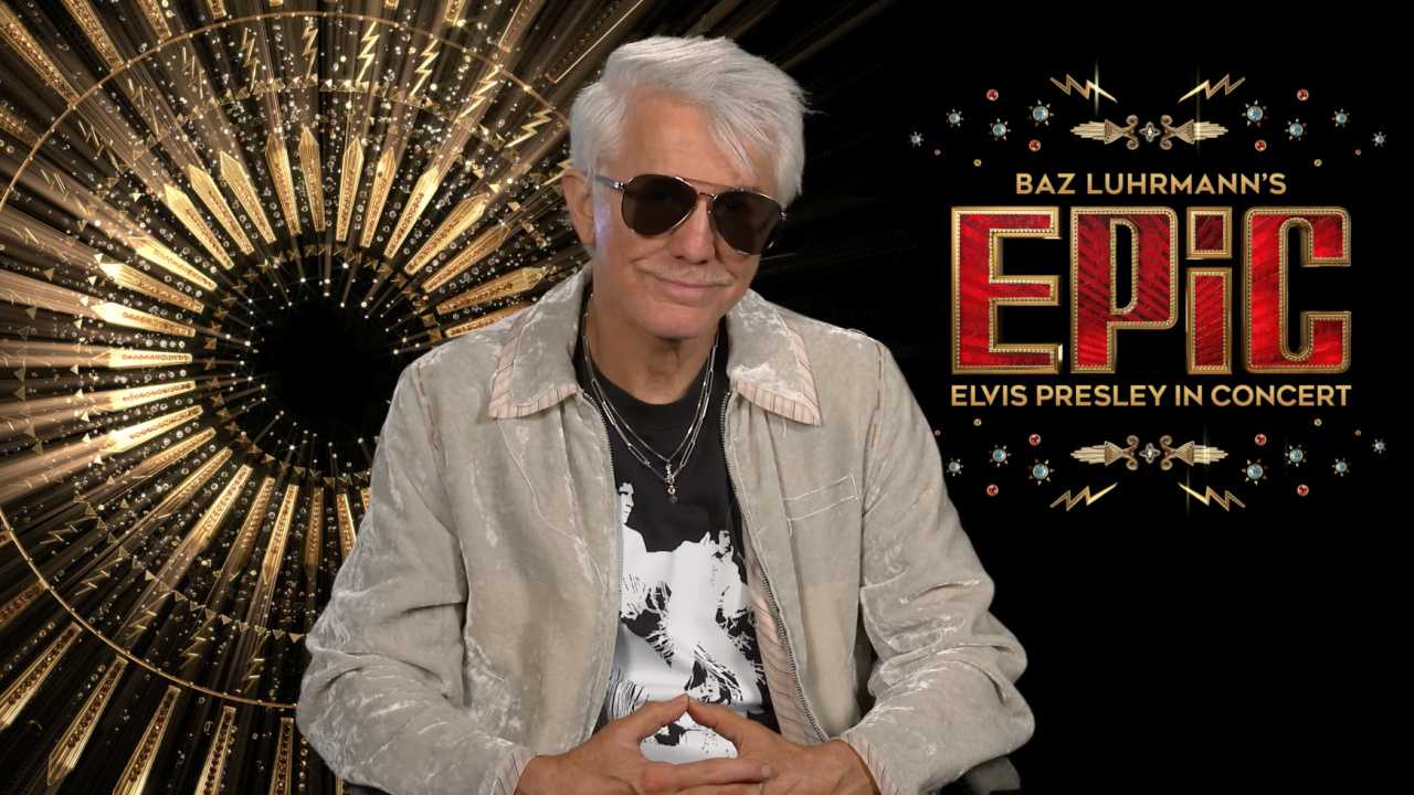 ‘EPiC: Elvis Presley in Concert’ Interview: Baz Luhrmann ‘EPiC: Elvis Presley in Concert’ Interview: Baz Luhrmann